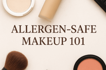 Allergen-Safe Makeup 101