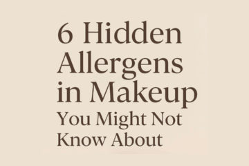 6 hidden allergens in makeup